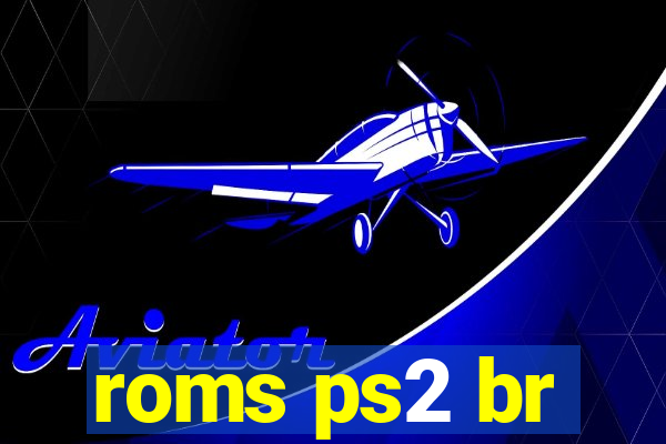 roms ps2 br